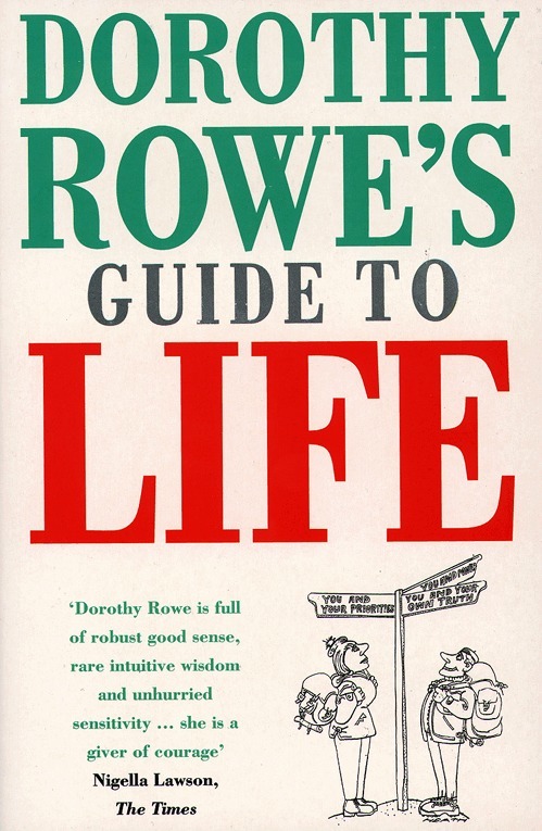 Dorothy Rowe - Dorothy Rowe’s Guide to Life, E-bok