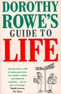Dorothy Rowe's Guide to Life