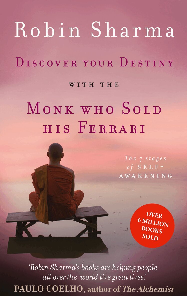 Robin Sharma - Discover Your Destiny with The Monk Who Sold His Ferrari, E-bok