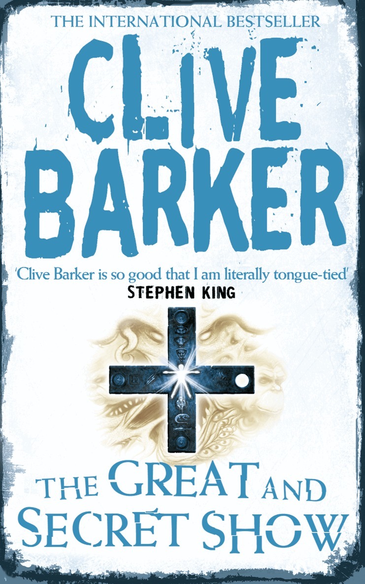 Clive Barker - Great and Secret Show, E-bok