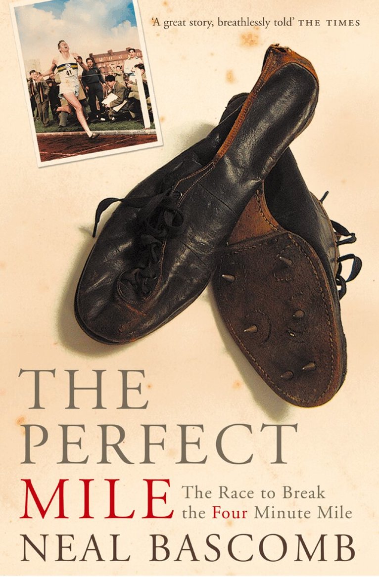 Neal Bascomb - Perfect Mile (Text Only), E-bok