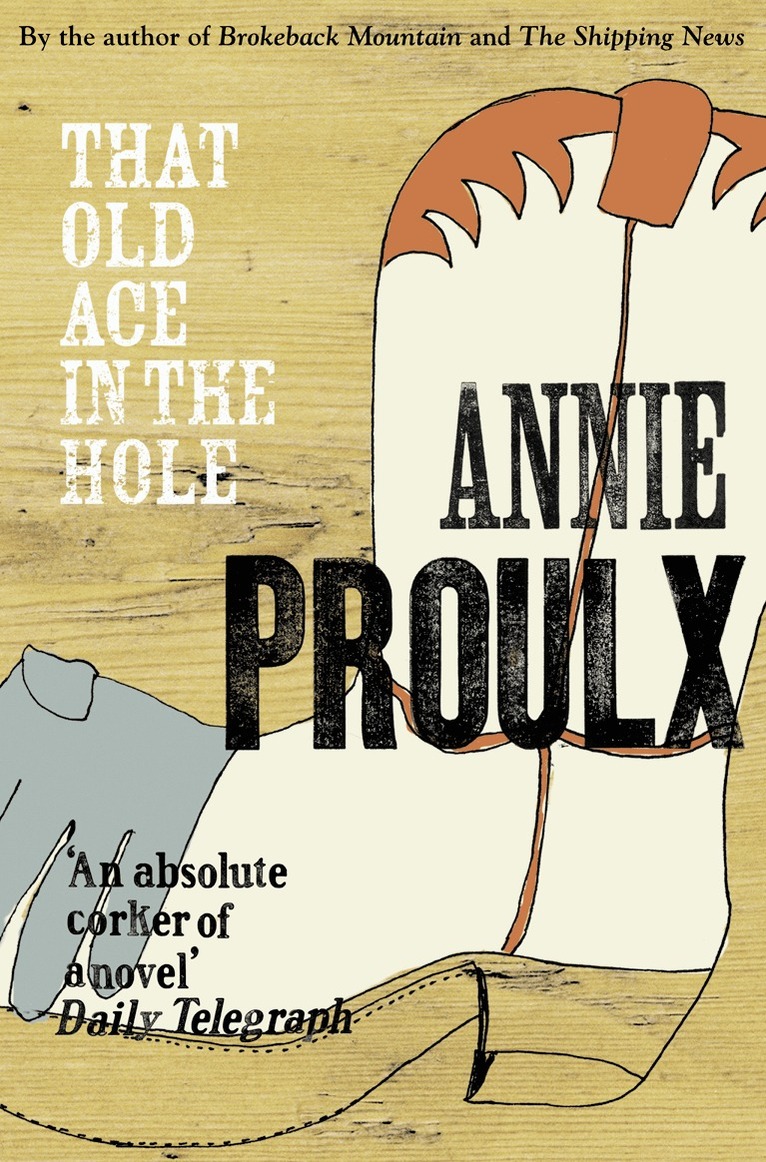 Annie Proulx - That Old Ace in the Hole, E-bok