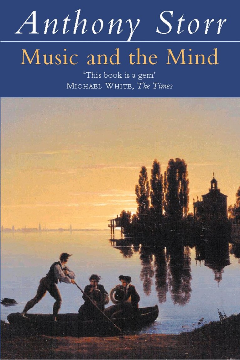 Anthony Storr - Music and the Mind, E-bok