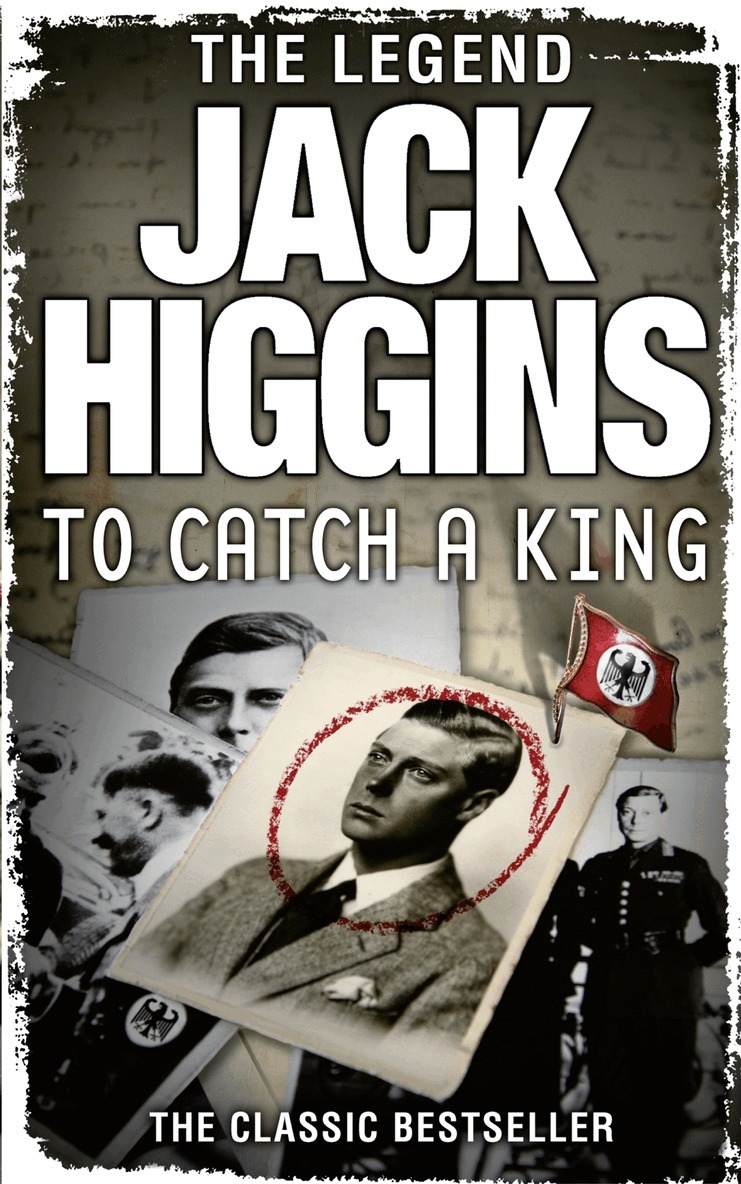 Jack Higgins - To Catch a King, E-bok
