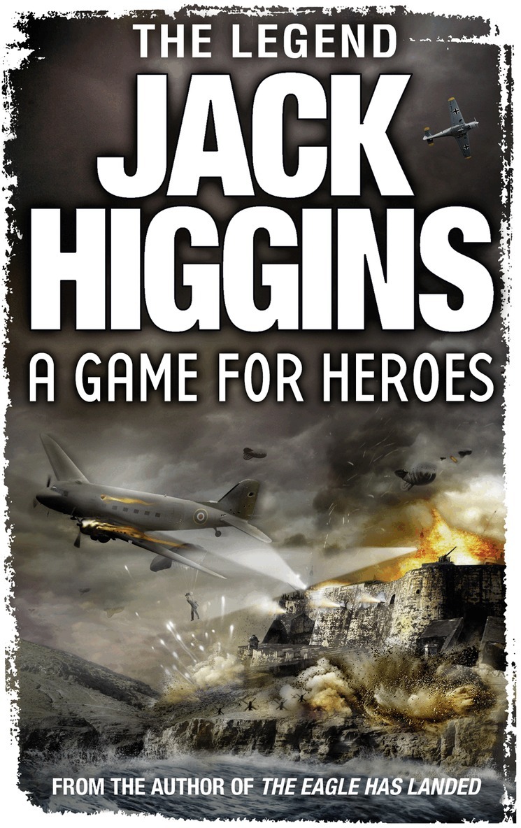 Jack Higgins - Game for Heroes, E-bok