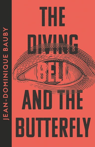 Jean-Dominique Bauby - Diving-Bell and the Butterfly, E-bok