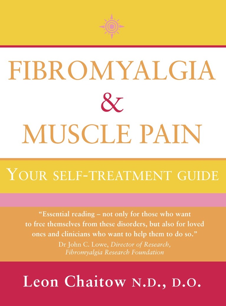 Leon Chaitow, N.D., D.O. - Fibromyalgia and Muscle Pain, E-bok