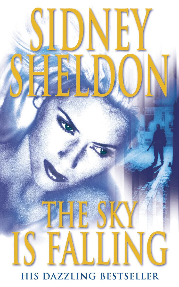 Sidney Sheldon - Sky is Falling, E-bok