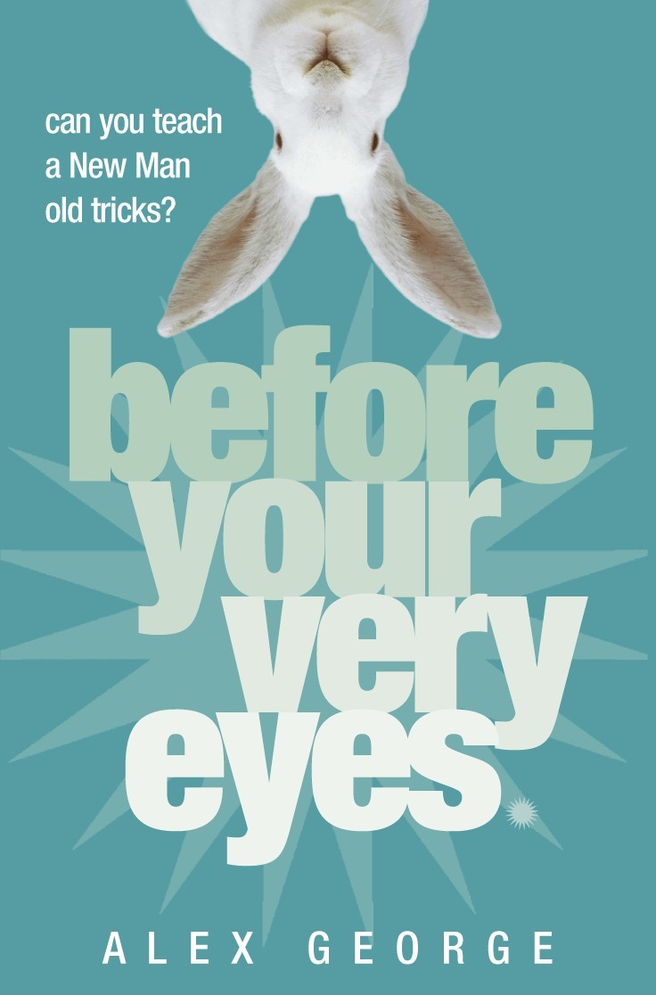 Alex George - Before Your Very Eyes, E-bok