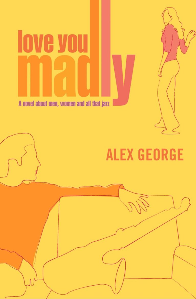 Alex George - Love You Madly, E-bok