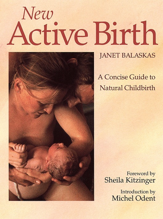 Janet Balaskas - New Active Birth, E-bok