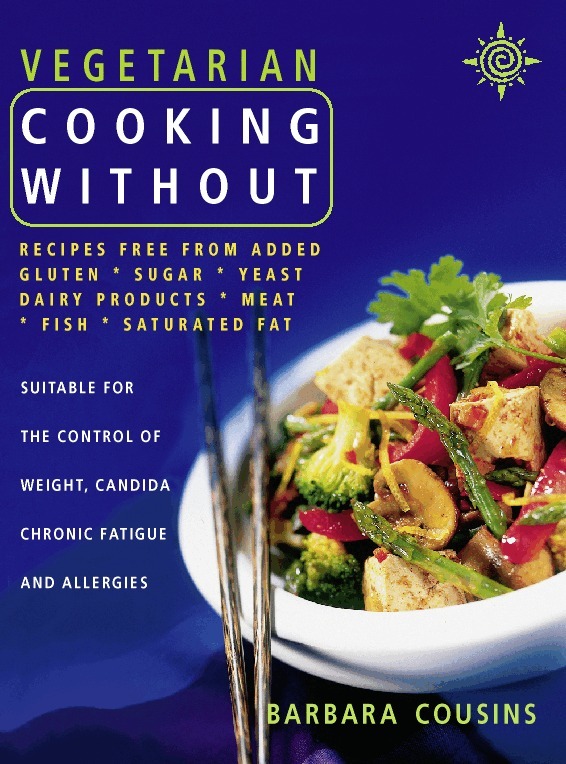 Barbara Cousins - Vegetarian Cooking Without, E-bok