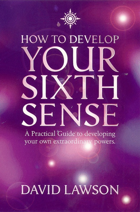 David Lawson - How to Develop Your Sixth Sense, E-bok