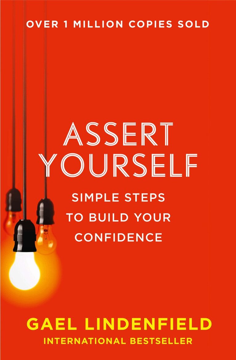 Gael Lindenfield - Assert Yourself, E-bok