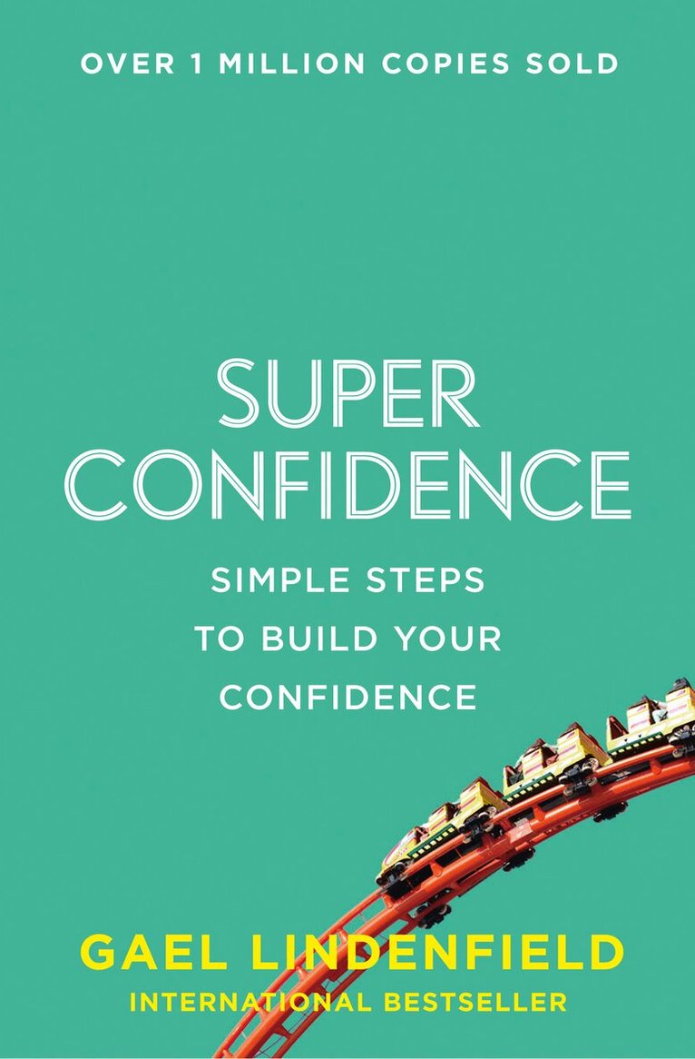 Gael Lindenfield - Super Confidence, E-bok