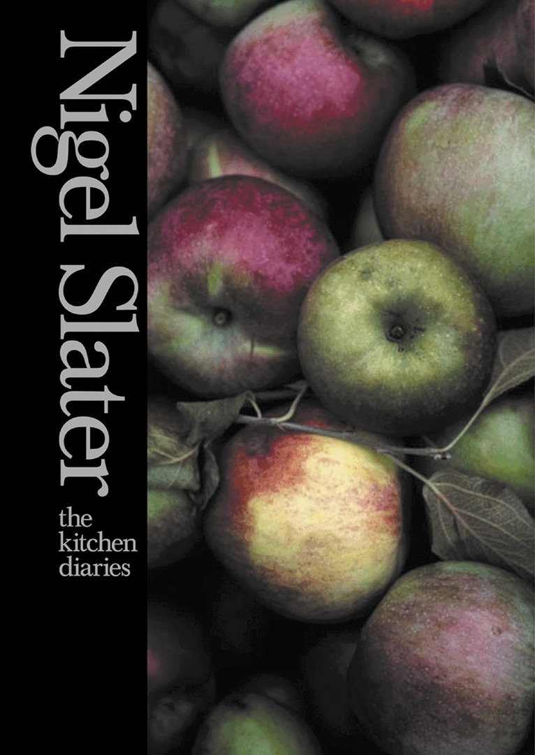 Nigel Slater - Kitchen Diaries, E-bok