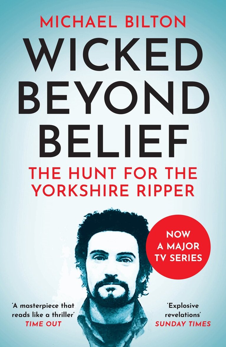 Michael Bilton - Wicked Beyond Belief, E-bok
