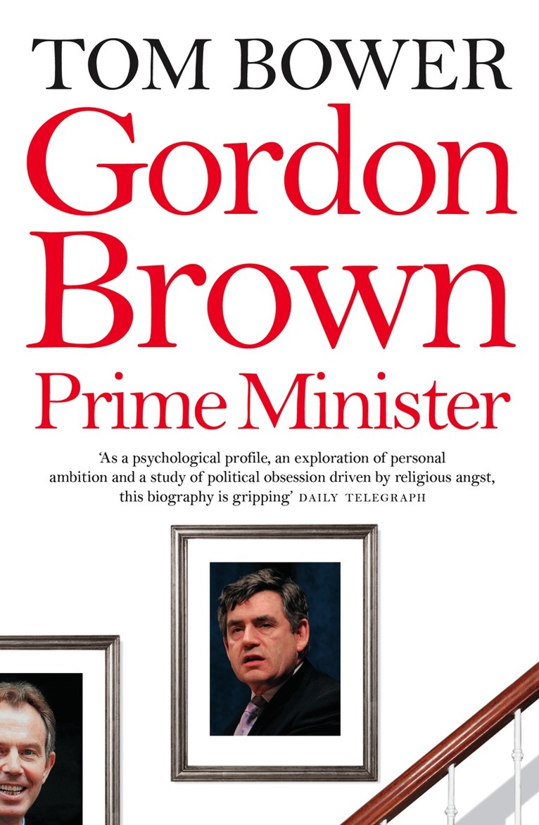 Tom Bower - Gordon Brown, E-bok