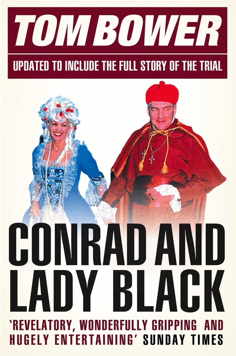 Tom Bower - Conrad and Lady Black, E-bok