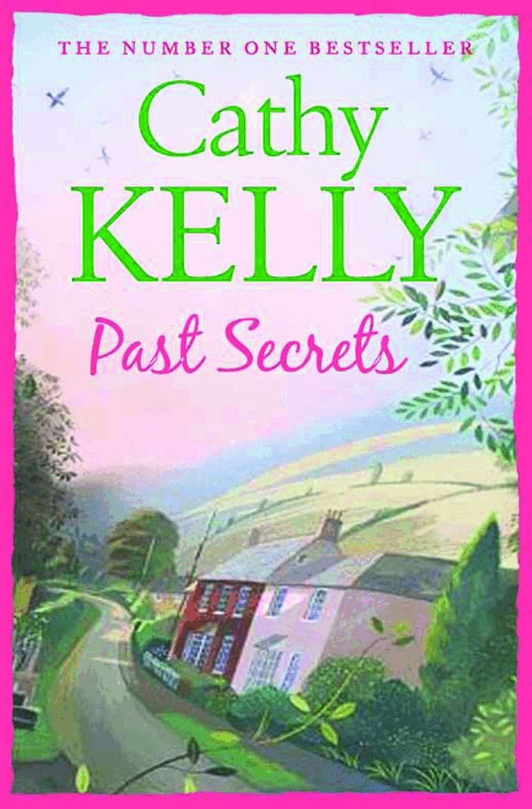 Cathy Kelly - Past Secrets, E-bok