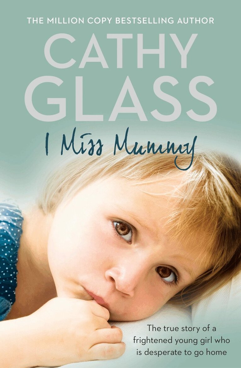 Cathy Glass - I Miss Mummy, E-bok