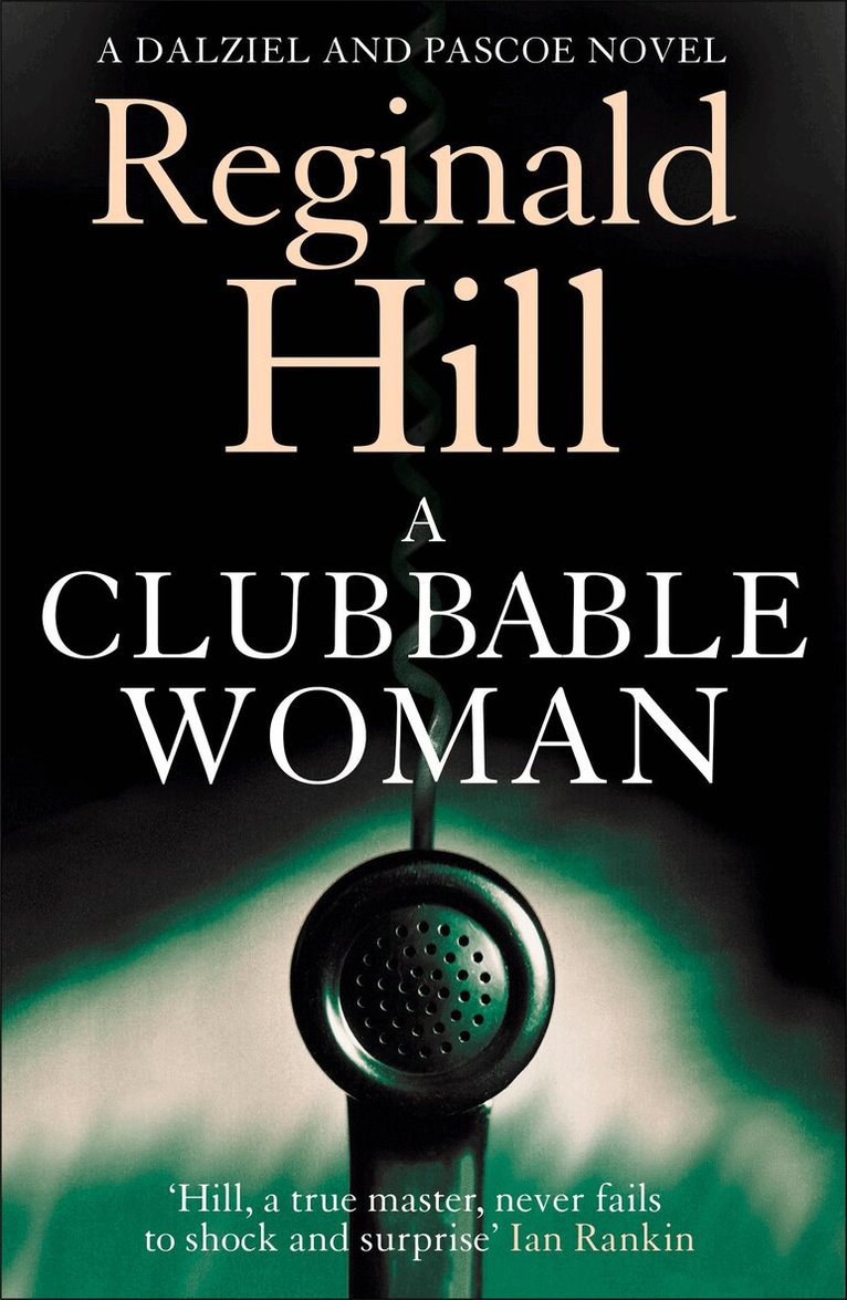 Reginald Hill - Clubbable Woman, E-bok
