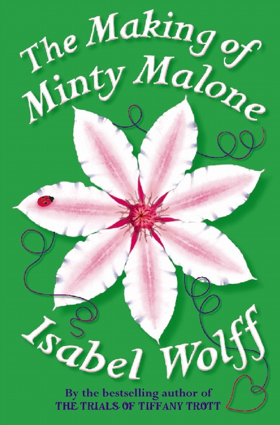 Isabel Wolff - Making of Minty Malone, E-bok