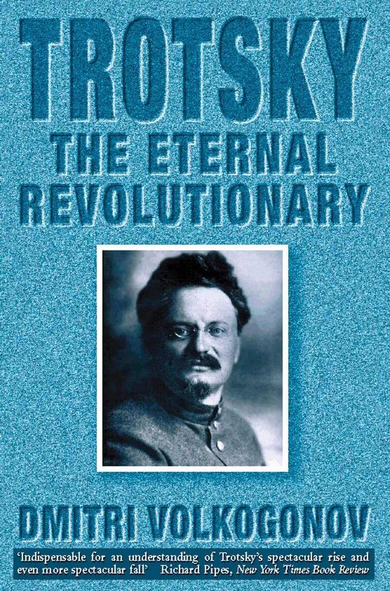 Dmitri Volkogonov - Trotsky, E-bok