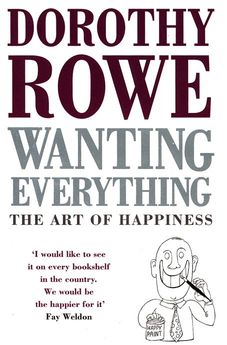 Dorothy Rowe - Wanting Everything, E-bok