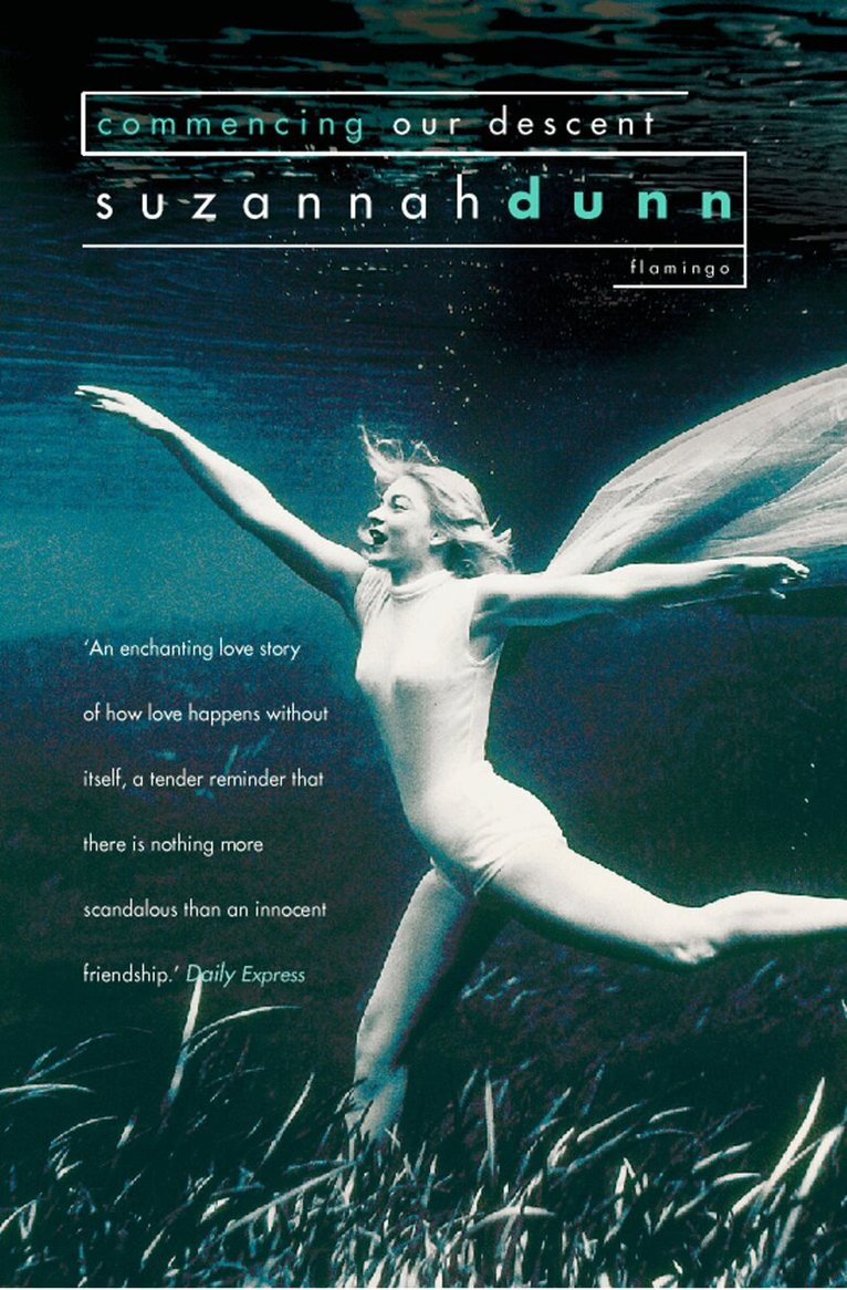 Suzannah Dunn - Commencing Our Descent, E-bok