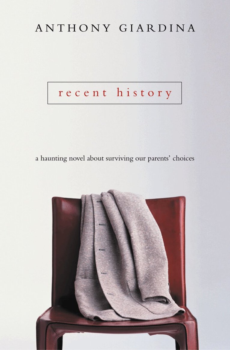Anthony Giardina - Recent History, E-bok