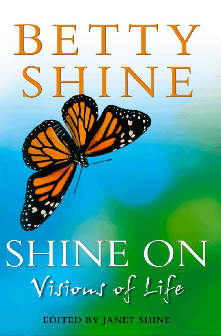 Betty Shine, Janet Shine - Shine On, E-bok