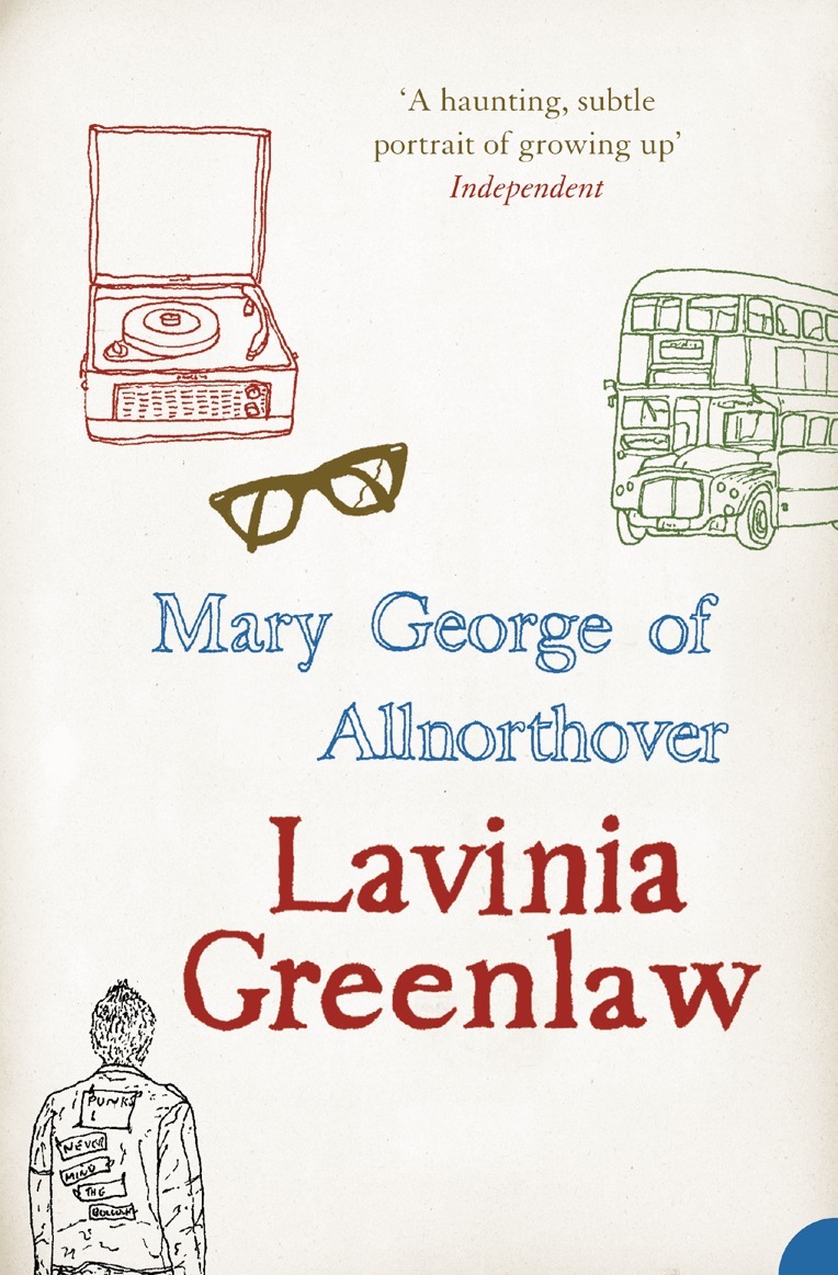 Lavinia Greenlaw - Mary George of Allnorthover, E-bok