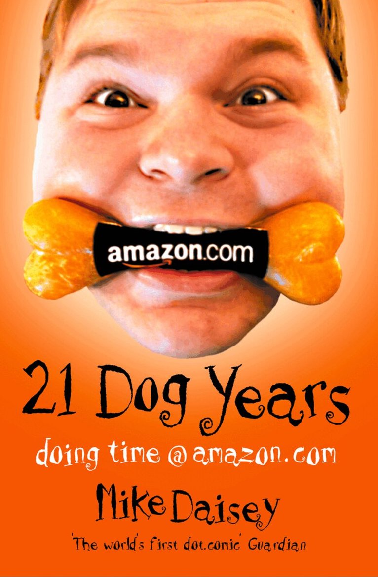 Mike Daisey - Twenty-one Dog Years, E-bok