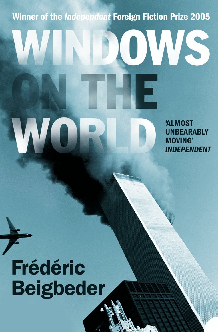 Frédéric Beigbeder - Windows on the World, E-bok