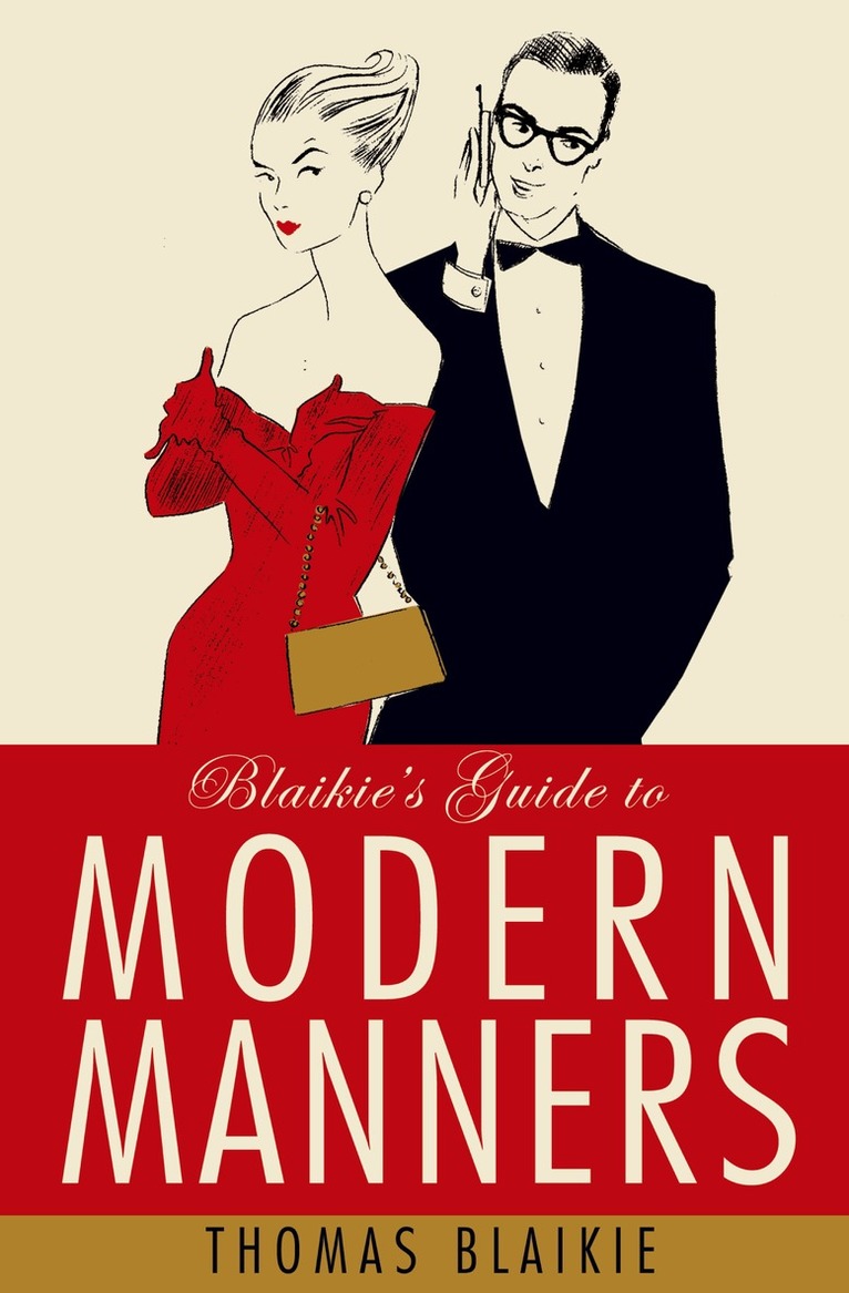 Thomas Blaikie - Blaikie’s Guide to Modern Manners, E-bok