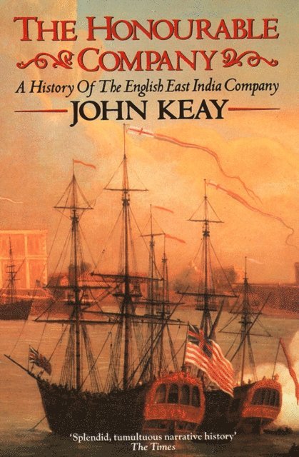 John Keay - Honourable Company, E-bok