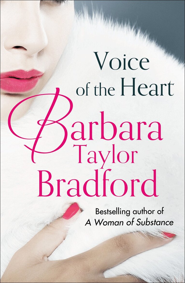 Barbara Taylor Bradford - Voice of the Heart, E-bok