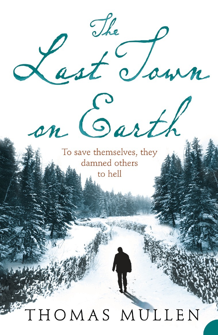 Thomas Mullen - Last Town on Earth, E-bok