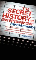 Secret History of Entertainment