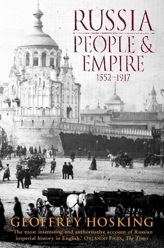 Geoffrey Hosking - Russia: People and Empire, E-bok
