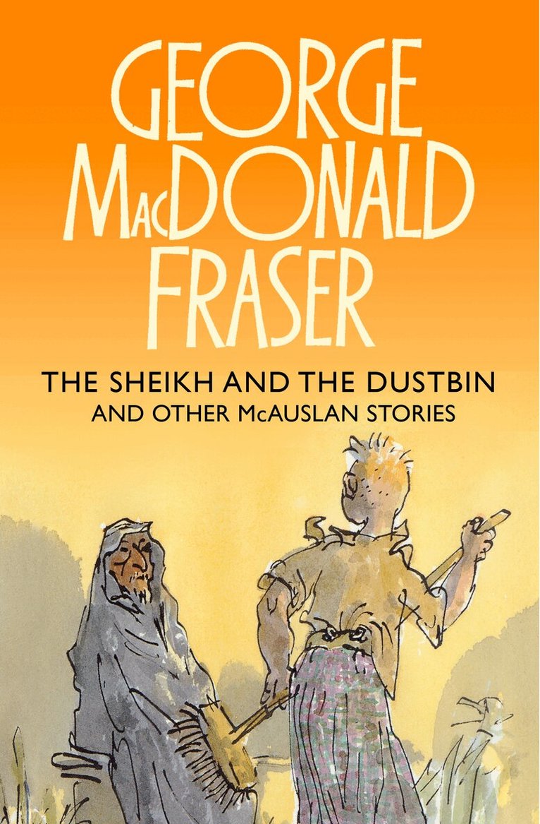 George MacDonald Fraser - Sheikh and the Dustbin, E-bok