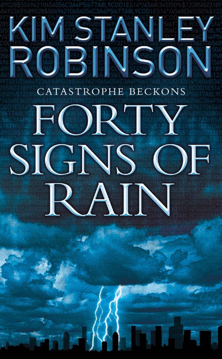 Kim Stanley Robinson - Forty Signs of Rain, E-bok