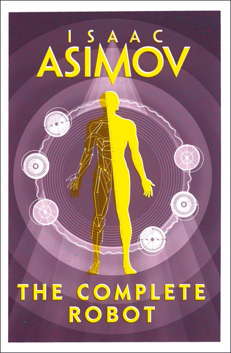Isaac Asimov - Complete Robot, E-bok