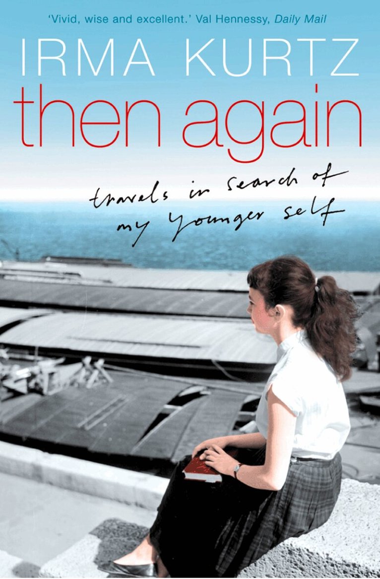 Irma Kurtz - Then Again, E-bok