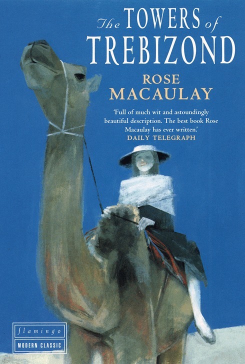 Rose Macaulay - Towers of Trebizond, E-bok