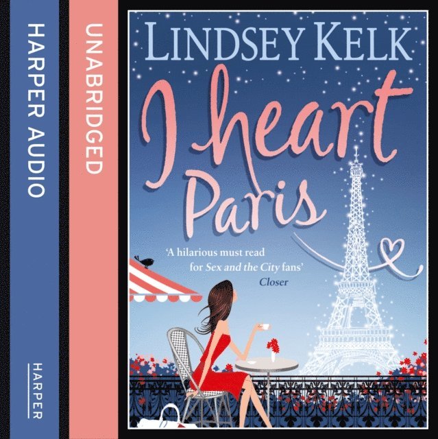 Lindsey Kelk - I Heart Paris, Ljudbok