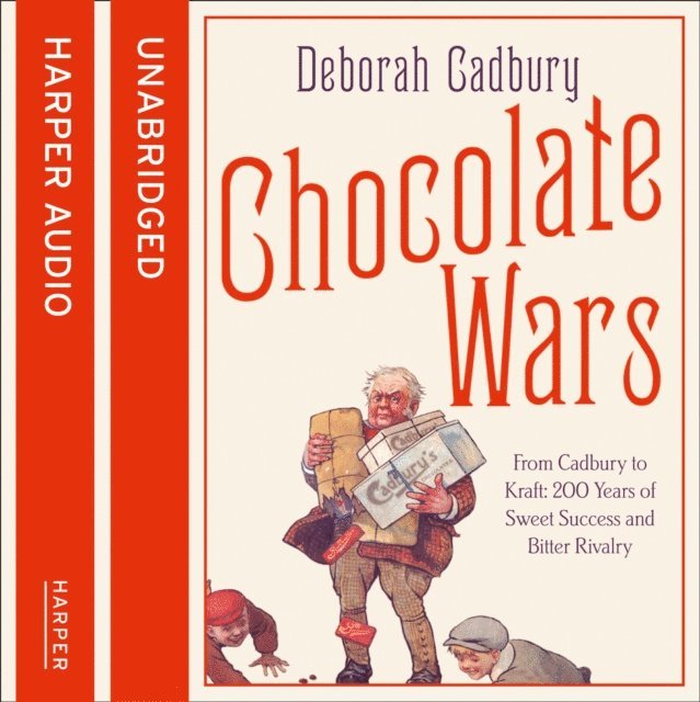 Deborah Cadbury - Chocolate Wars, Ljudbok