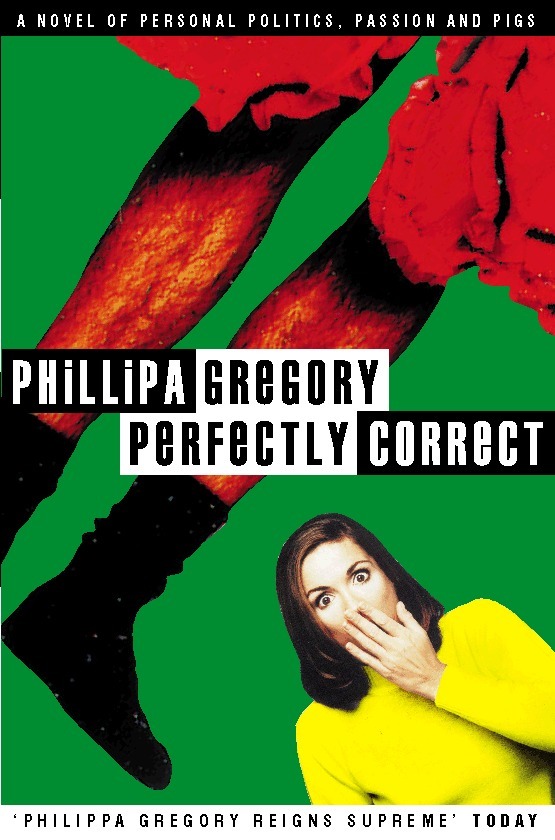 Philippa Gregory - Perfectly Correct, E-bok