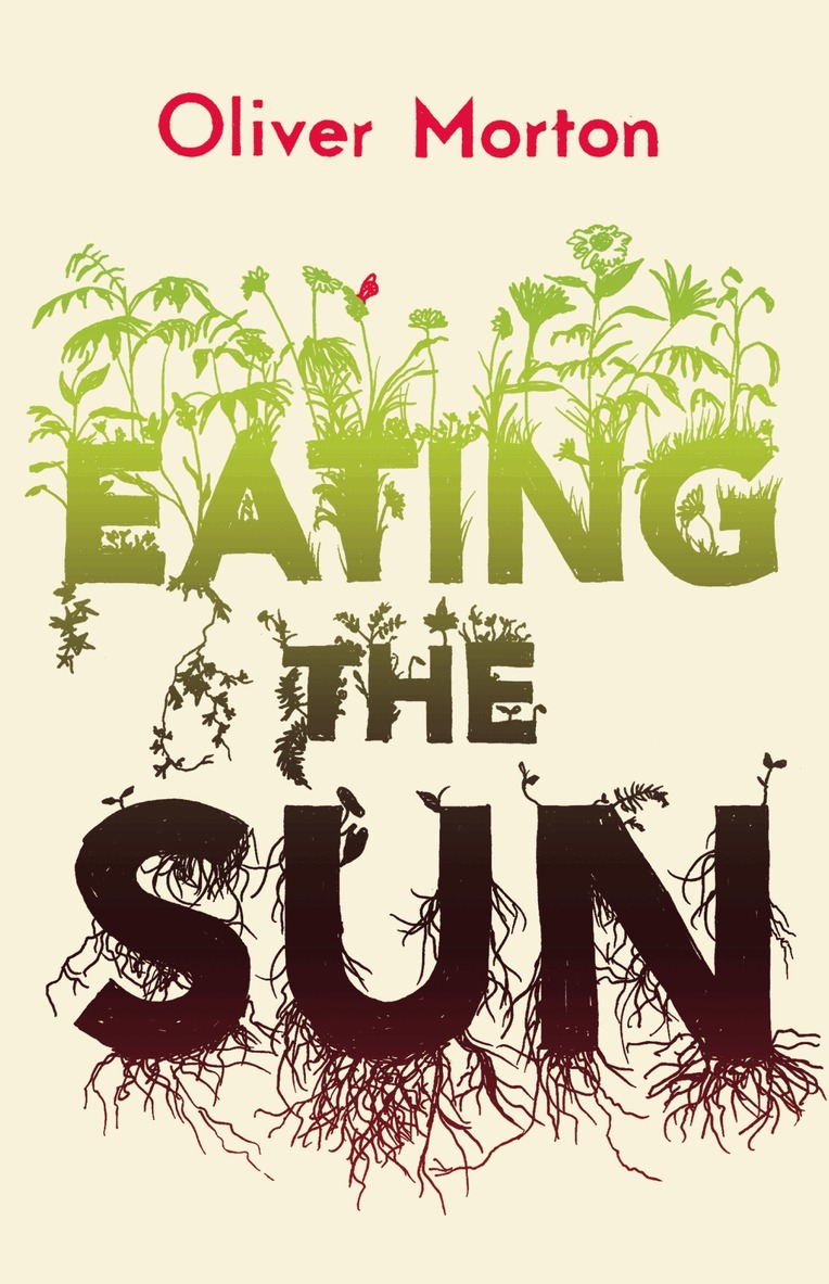 Oliver Morton - Eating the Sun, E-bok